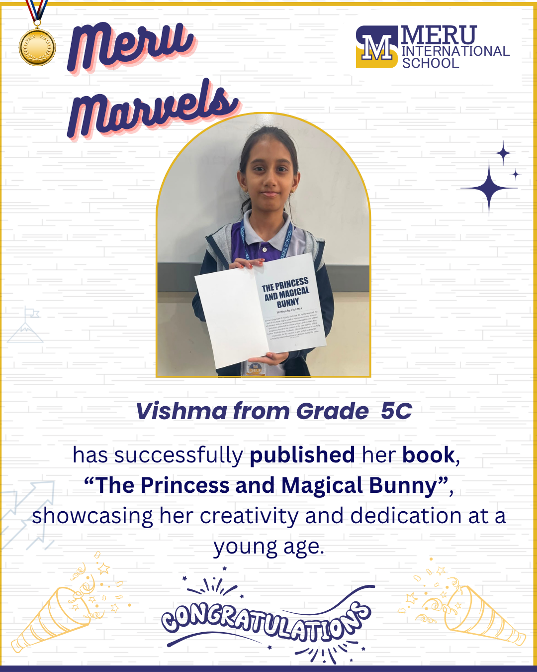 We celebrate the incredible achievement of Vishma from Grade 5 C on publishing her book, The Princess and Magical Bunny. 
