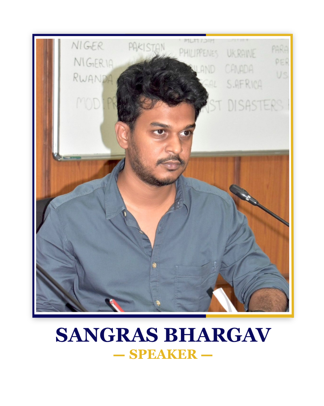 Sangras Bhargav — Speaker