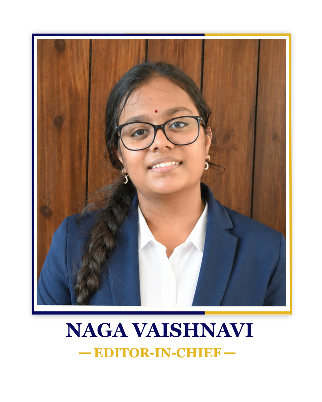 Naga Vaishnavi — Editor-in-Chief