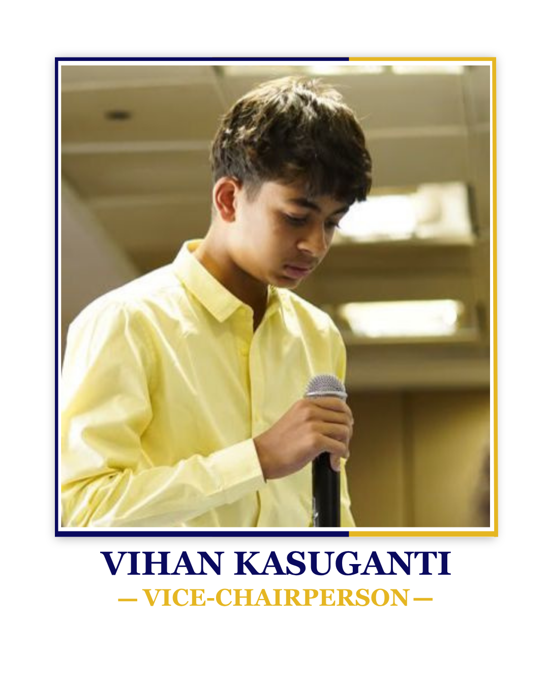 Vihan Kasuganti — Vice-Chairperson